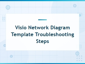 Visio Network Diagram Template Troubleshooting Steps
